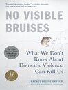 No visible bruises what we don't know about domestic violence can kill us